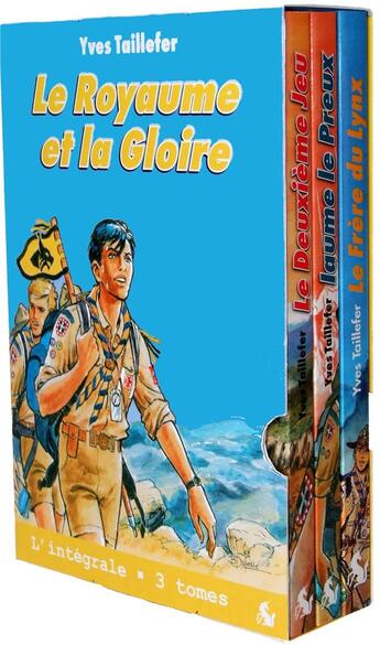 Couverture du livre « Le royaume et la gloire » de Yves Taillefer et Bernard Dufosse aux éditions Editions De La Licorne