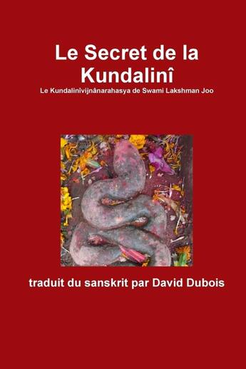 Couverture du livre « Le secret de la kundalini » de Dubois (Traducteur) aux éditions Lulu