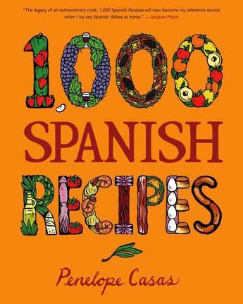 Couverture du livre « 1,000 Spanish Recipes » de Casas Penelope aux éditions Houghton Mifflin Harcourt