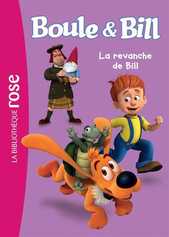 Couverture du livre « Boule & Bill t.3 ; la revanche de Bill » de  aux éditions Hachette Jeunesse