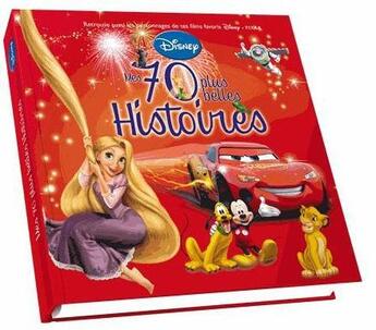 Couverture du livre « Mes 70 plus belles histoires » de  aux éditions Disney Hachette