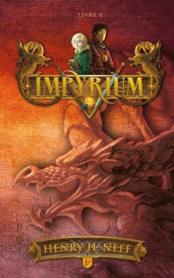 Couverture du livre « Impyrium, livre II » de Henry H. Neff aux éditions Hachette Romans