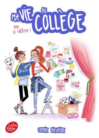 Couverture du livre « Ma vie au collège Tome 4 ; vive le théâtre » de Sophie Dieuaide et Foutrier aux éditions Le Livre De Poche Jeunesse