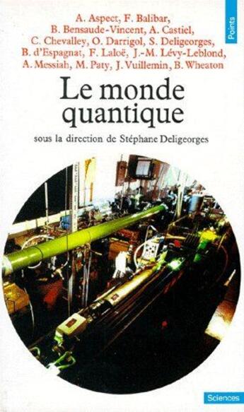 Couverture du livre « Le monde quantique » de Deligeorges (Dir.) S aux éditions Points