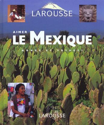 Couverture du livre « Aimer Le Mexique - Livre + Cd-Photos » de  aux éditions Larousse