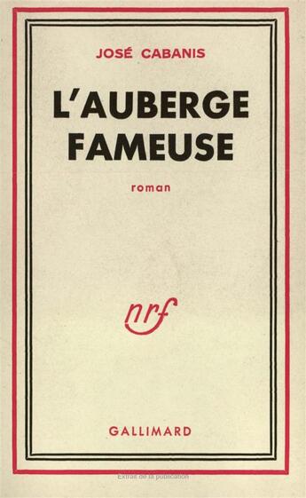 Couverture du livre « L'auberge fameuse » de Jose Cabanis aux éditions Gallimard