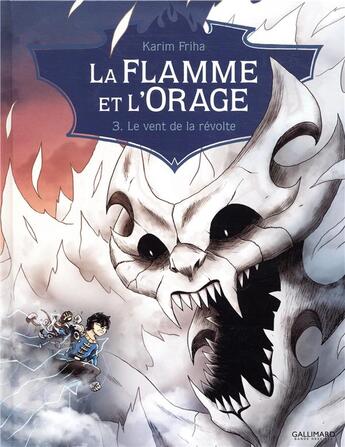 Couverture du livre « La flamme et l'orage t.3 ; le vent de la révolte » de Karim Friha aux éditions Gallimard Bd