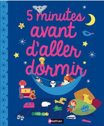 Couverture du livre « 5 minutes avant d'aller dormir » de Olivia Cosneau et Delphine Badreddine aux éditions Nathan