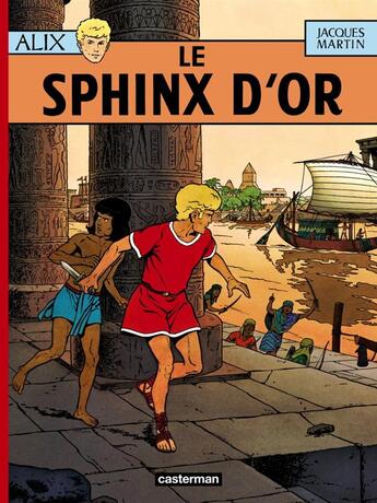 Couverture du livre « Alix Tome 2 : le sphinx d'or » de Jacques Martin aux éditions Casterman