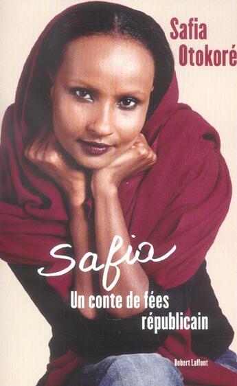 Couverture du livre « Safia un conte de fees republicain » de Safia Otokore aux éditions Robert Laffont