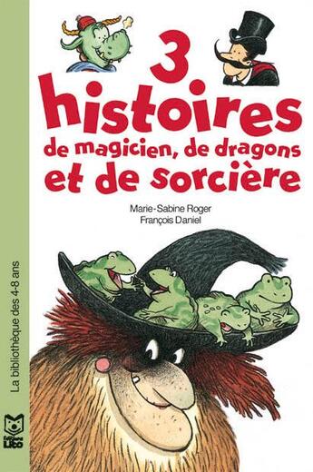 Couverture du livre « 3 histoires de magicien, de dragons et de sorciere » de  aux éditions Lito