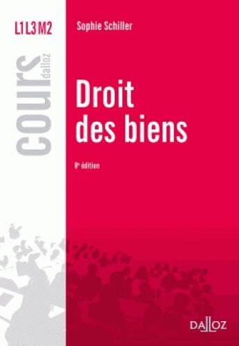 Couverture du livre « Droit des biens (8e édition) » de Sophie Schiller aux éditions Dalloz