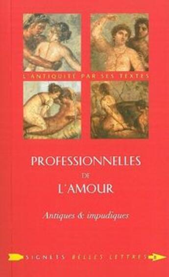 Couverture du livre « Professionnelles de l'amour : Antiques et impudiques » de Marella Nappi aux éditions Belles Lettres