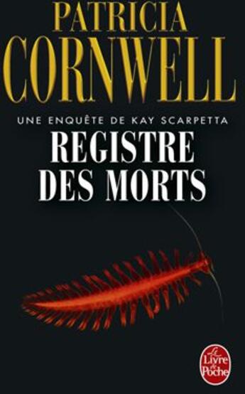 Couverture du livre « Registre des morts » de Patricia Cornwell aux éditions Le Livre De Poche