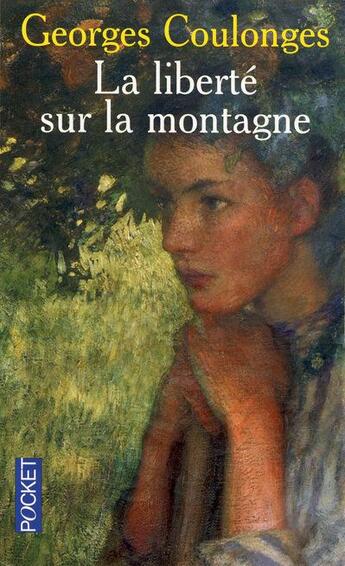 Couverture du livre « La liberté sur la montagne » de Georges Coulonges aux éditions Pocket