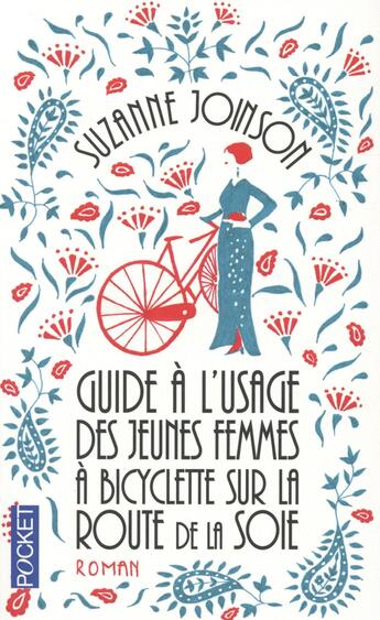 Couverture du livre « Guide à l'usage des jeunes femmes à bicyclette sur la route de la soie » de Suzanne Joinson aux éditions Pocket