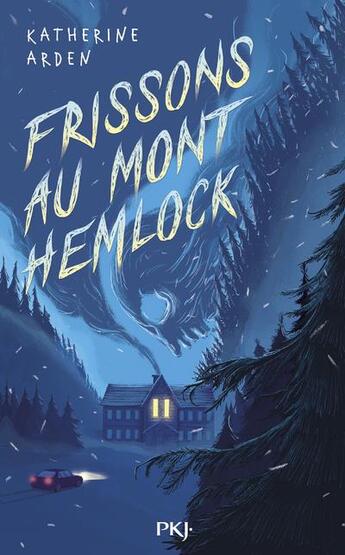Couverture du livre « Frissons au mont Hemlock » de Katherine Arden aux éditions Pocket Jeunesse