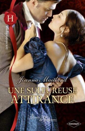 Couverture du livre « Une sulfureuse attirance » de Joanna Maitland aux éditions Harlequin