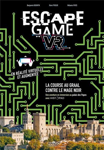 Couverture du livre « La course au Graal contre le mage noir : une aventure en immersion au palais des papes » de Remi Prieur et Melanie Vives et Benjamin Bouwyn aux éditions Mango