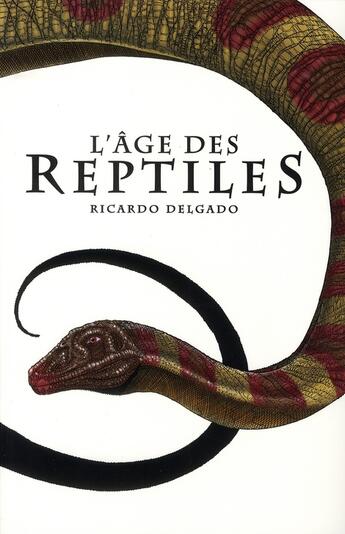 Couverture du livre « L'âge des reptiles » de Delgado-R aux éditions Carabas