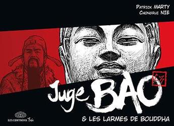 Couverture du livre « Juge Bao Tome 5 : les larmes de Bouddha » de Chongrui Nie et Patrick Marty aux éditions Fei