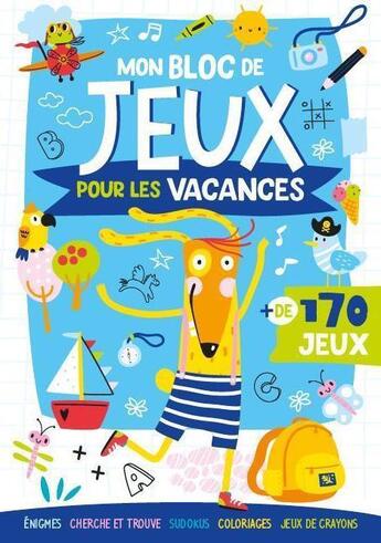 Couverture du livre « Mon bloc de jeux pour les vacances (coll. mes blocs de jeux » de Atelier Cloro aux éditions 1 2 3 Soleil