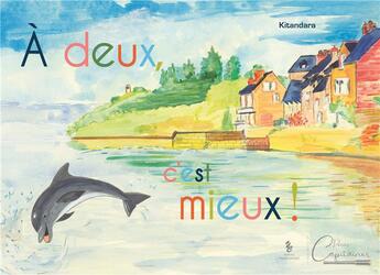 Couverture du livre « À deux, c'est mieux ! » de Kitandara aux éditions Yellow Concept