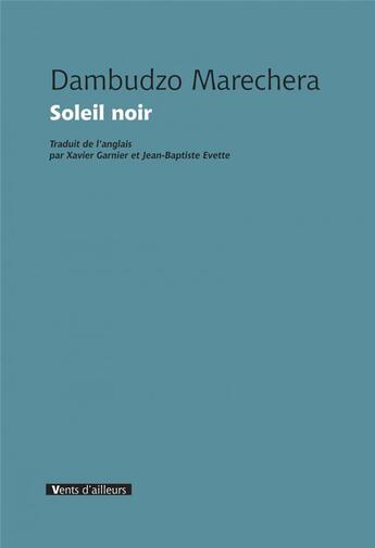 Couverture du livre « Soleil noir » de Dambudzo Marechera aux éditions Vents D'ailleurs