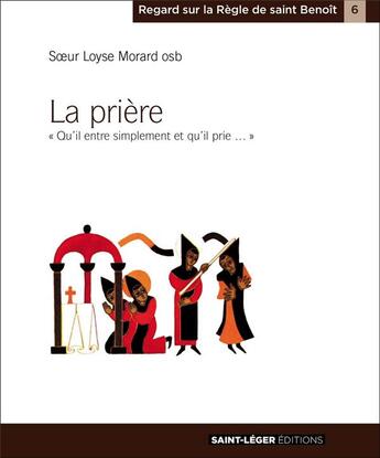 Couverture du livre « La prière » de Loyse Morard aux éditions Saint-leger