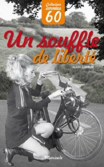 Couverture du livre « Un souffle de liberté » de Alain Lebrun aux éditions Marivole