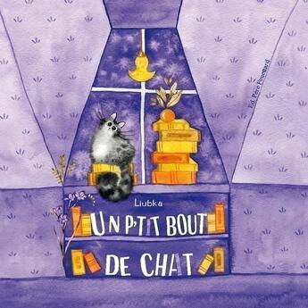 Couverture du livre « Un p'tit bout de chat » de Liubka aux éditions Pere Fouettard