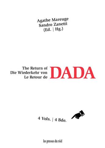 Couverture du livre « Le retour de Dada » de Agathe Mareuge et Sandro Zanetti et . Collectif aux éditions Les Presses Du Reel