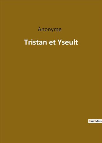 Couverture du livre « Tristan et Yseult » de Anonyme aux éditions Culturea