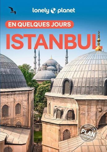 Couverture du livre « Istanbul En quelques jours 8ed » de Lonely Planet aux éditions Lonely Planet France