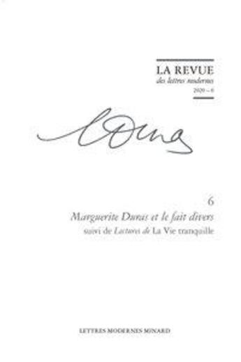 Couverture du livre « Marguerite duras - t06 - marguerite duras et le fait divers - 2020 - 6 » de Sylvie Loignon aux éditions Classiques Garnier