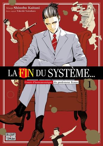 Couverture du livre « La fin du système... Tome 1 » de Shinobu Kaitani et Takeshi Natsuhara aux éditions Delcourt