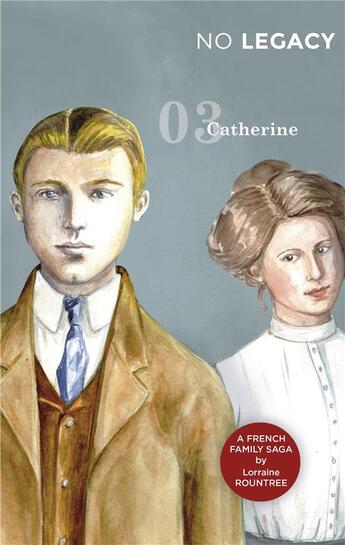 Couverture du livre « No legacy : 3 catherine » de Sam Taylor et Rountree Lorraine aux éditions Force Majeure