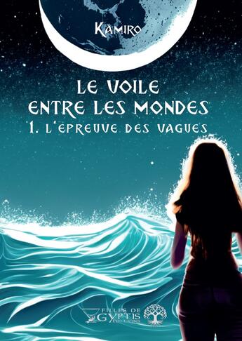 Couverture du livre « L'EPREUVE DES VAGUES » de Kamiro aux éditions Filles De Gyptis