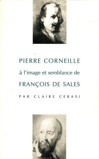 Couverture du livre « Pierre Corneille à l'image et semblance de François de Sales » de Claire Cesari aux éditions Beauchesne