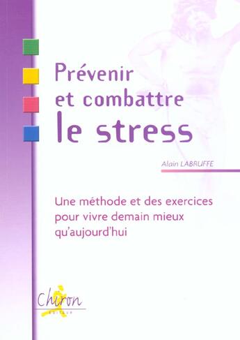 Couverture du livre « Prevenir et combattre le stress » de Labruffe aux éditions Chiron