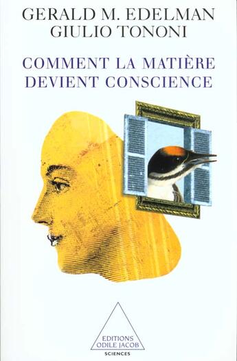 Couverture du livre « Comment la matiere devient conscience » de Edelman/Tononi aux éditions Odile Jacob