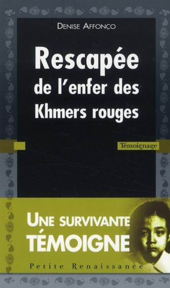 Couverture du livre « Rescapée de l'enfer des khmers rouges » de  aux éditions Presses De La Renaissance