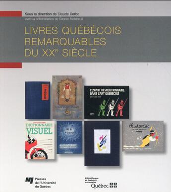 Couverture du livre « Livres quebecois remarquables du xxe siecle » de C Corbo-S Montr aux éditions Pu De Quebec