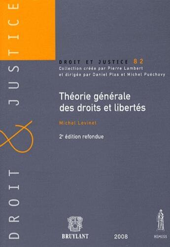 Couverture du livre « Théorie générale des droits et libertés (2e édition) » de Michel Levinet aux éditions Bruylant