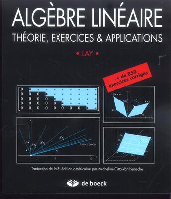 Couverture du livre « Algebre lineaire theorie exercices et applications » de Lay aux éditions De Boeck