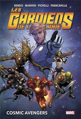 Couverture du livre « Les Gardiens de la Galaxie Tome 1 : cosmic Avengers » de Sara Pichelli et Steve Mcniven et Brian Michael Bendis aux éditions Panini