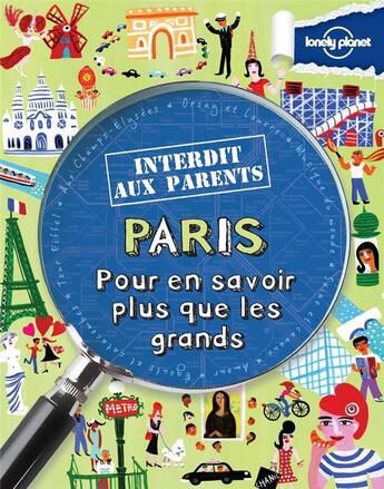 Couverture du livre « Paris ; pour en savoir plus que les grands (2e édition) » de  aux éditions Lonely Planet France