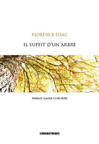 Couverture du livre « Il suffit d'un arbre » de Florence Issac aux éditions Kirographaires