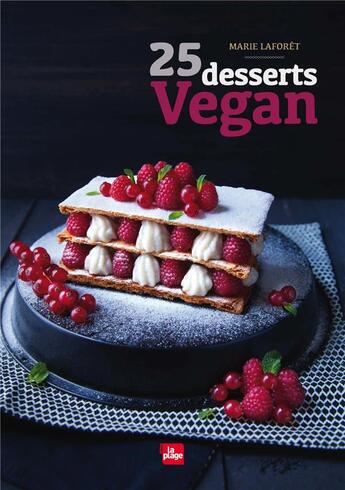 Couverture du livre « 25 desserts vegan » de Marie Laforet aux éditions La Plage