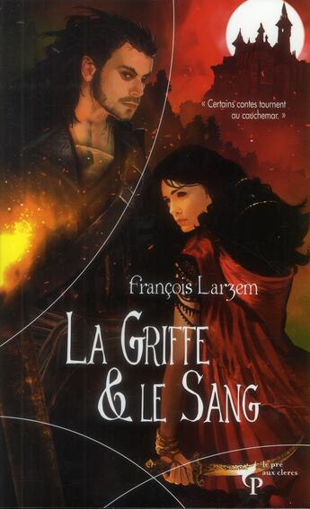 Couverture du livre « La griffe et le sang » de Francois Larzem aux éditions Pre Aux Clercs